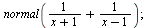 normal(`+`(`/`(1, `*`(`+`(x, 1))), `/`(1, `*`(`+`(x, `-`(1)))))); 1